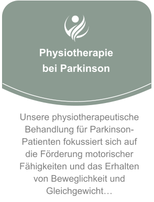 Physiotherapie  bei Parkinson Unsere physiotherapeutische Behandlung für Parkinson-Patienten fokussiert sich auf die Förderung motorischer Fähigkeiten und das Erhalten von Beweglichkeit und Gleichgewicht…