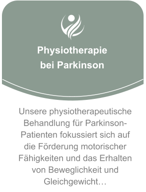 Physiotherapie  bei Parkinson Unsere physiotherapeutische Behandlung für Parkinson-Patienten fokussiert sich auf die Förderung motorischer Fähigkeiten und das Erhalten von Beweglichkeit und Gleichgewicht…