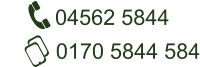 04562 5844          0170 5844 584